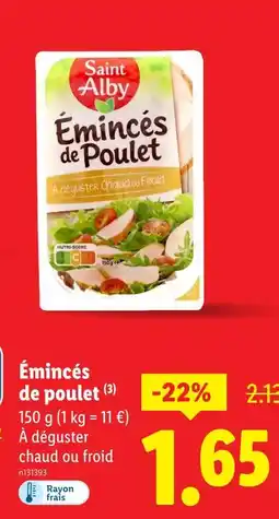 Lidl SAINT ALBY Émincés de poulet offre