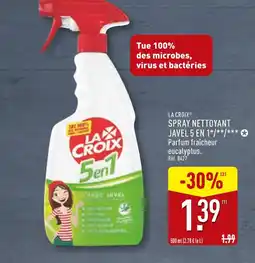 ALDI LA CROIX Spray nettoyant javel 5 en 1 offre