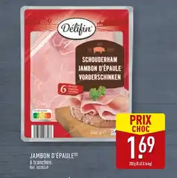 ALDI DÉLIFIN Jambon d'épaule offre