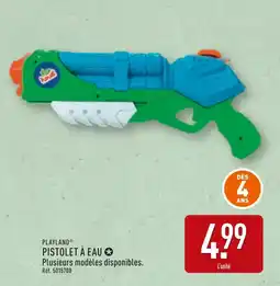 ALDI PLAYLAND PISTOLET À EAU offre