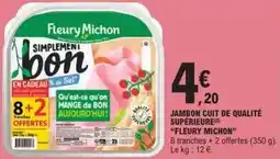 E.Leclerc Fleury michon - jambon cuit de qualité supérieure offre