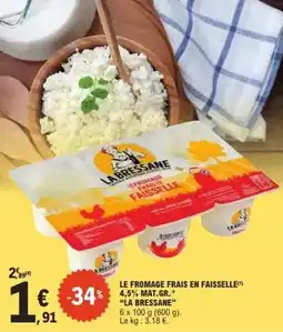 E.Leclerc La bressane - le fromage frais en faisselle offre