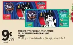 E.Leclerc Felix - tendres effilés en gelée sélection de la campagne ou de poissons offre