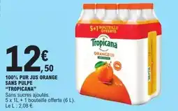 E.Leclerc Tropicana - 100% pur jus orange sans pulpe offre