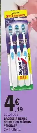 E.Leclerc Signal - brosse à dents souffle ou medium offre