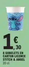 E.Leclerc Stitch - 8 gobelets en carton licence & angel offre