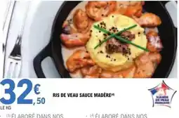 E.Leclerc Francaise - ris de veau sauce madère offre