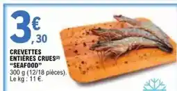 E.Leclerc Seafood - crevettes entières crues offre
