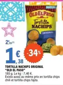 E.Leclerc Old el paso - tortilla nachips original offre