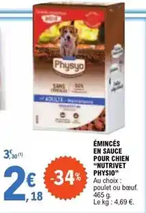 E.Leclerc Physyo - eminces en sauce pour chien nutrivet offre