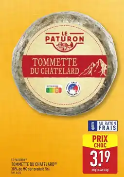 ALDI LE PATURON Tommette du chatelard offre