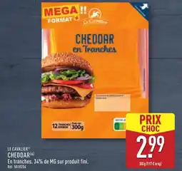 ALDI LE CAVALIER Cheddar offre