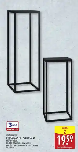 ALDI HOME CREATION Piédestaux métalliques offre