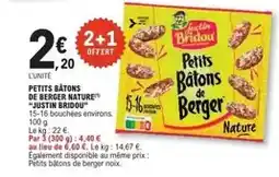 E.Leclerc Justin bridou - petits bâtons de berger nature offre