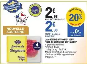 E.Leclerc E.leclerc - jambon de bayonne igp offre