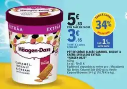 E.Leclerc Haagen dazs - pot de crème glacée caramel, biscuit & crème speculoos extra offre
