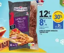 E.Leclerc Maître coq - lamelles kebab surgelees offre