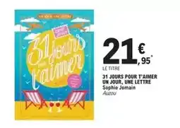 E.Leclerc Auzou - 31 jours pour t'aimer un jour, une lettre offre