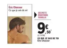 E.Leclerc Folio - ce que je sais de toi offre