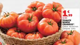 Hyper U Tomate ronde charnue offre