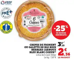 Hyper U Crepes de froment ou galette de ble noir bernard jarnoux bleu blanc coeur offre