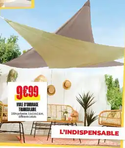 L'incroyable Voile d'ombrage triangulaire offre