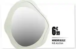 L'incroyable Miroir bulle offre