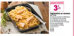 Croque Gel Tagliatelles au saumon offre