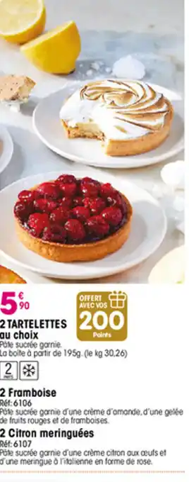 Croque Gel 2 tartelettes offre