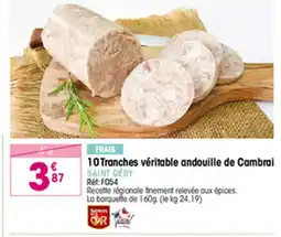 Croque Gel 10 Tranches véritable andouille de Cambrai offre