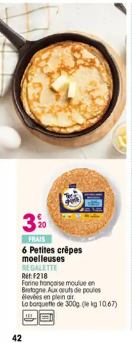 Croque Gel 6 Petites crêpes moelleuses offre