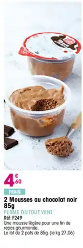 Croque Gel 2 Mousses au chocolat noir offre