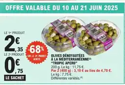 E.Leclerc Express TROPIC APERO Olives dénoyautées à la méditerranéenne offre