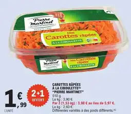 E.Leclerc Express PIERRE MARTINET Carottes râpées à la ciboulette offre