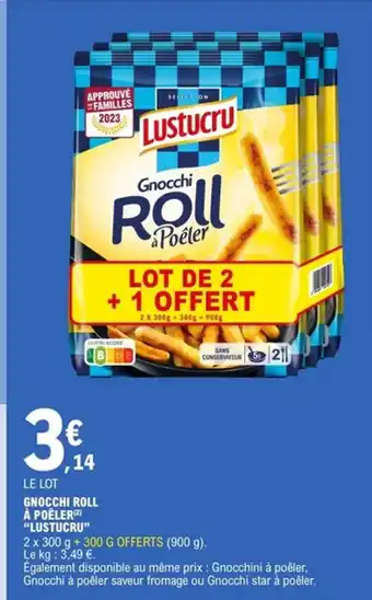 E.Leclerc Express LUSTUCRU Gnocchi roll à poêler offre