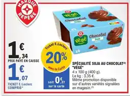 E.Leclerc Express VÉGÉ Spécialité soja au chocolat offre