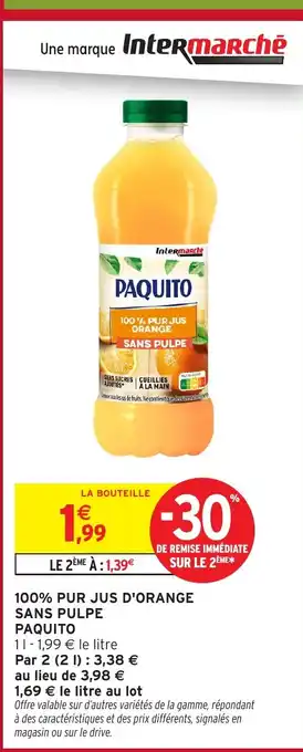 Intermarché Express PAQUITO 100% pur jus d'orange sans pulpe offre