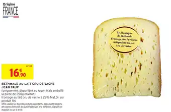 Intermarché Express Bethmale au lait cru de vache jean faup offre