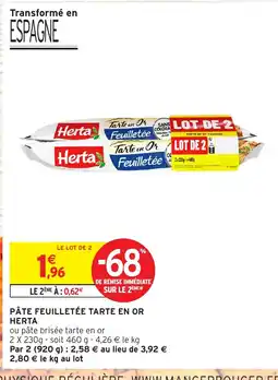 Intermarché Express HERTA Pâte feuilletée tarte en or offre