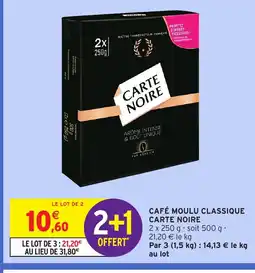 Intermarché Express CARTE NOIRE Café moulu classique offre