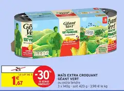 Intermarché Express GÉANT VERT Maïs extra croquant offre