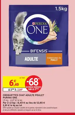 Intermarché Express PURINA ONE Croquettes chat adulte poulet offre