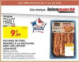 Intermarché Contact Poitrine de porc marinée à la Mexicaine offre