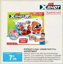 Intermarché Hyper Pistolet à eau Junior Fast Fill Assortiment offre