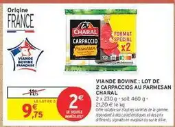 Intermarché Contact Viande Bovine : Lot de 2 Carpaccios au Parmesan Charal offre
