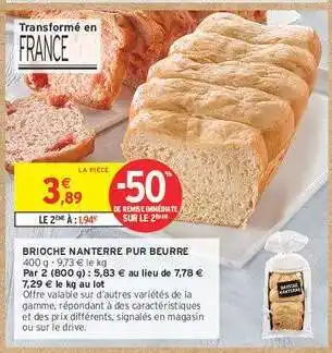 Intermarché Contact Brioche Nanterre Pur Beurre offre
