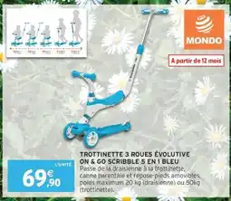Intermarché Hyper Trottinette 3 Roues Évolutive ON & GO Scribble 5 en 1 Bleu offre