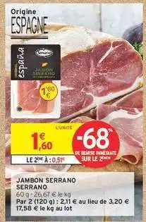 Intermarché Contact Jambon Serrano offre