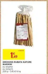Intermarché Contact GRESSINS RUBATA NATURE MANNINI offre