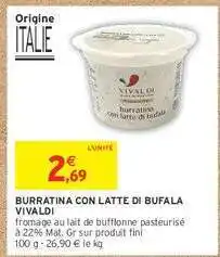 Intermarché Contact BURRATINA CON LATTE DI BUFALA VIVALDI offre